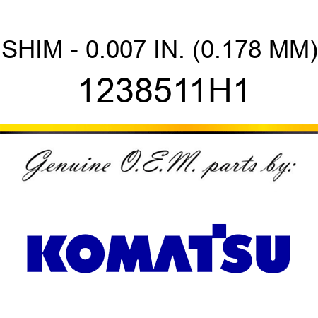 SHIM - 0.007 IN. (0.178 MM) 1238511H1