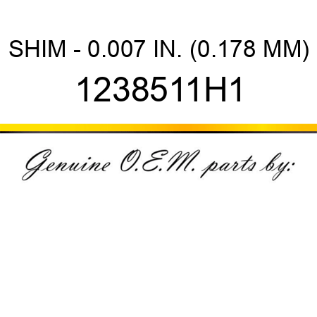 SHIM - 0.007 IN. (0.178 MM) 1238511H1