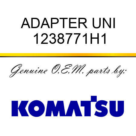 ADAPTER, UNI 1238771H1