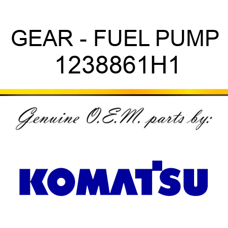 GEAR - FUEL PUMP 1238861H1