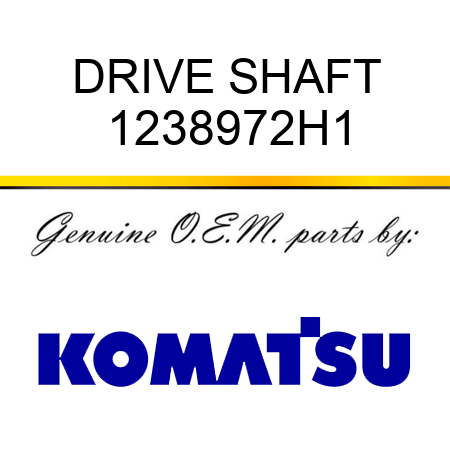 DRIVE SHAFT 1238972H1