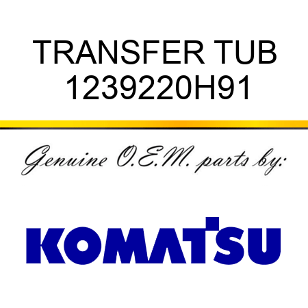 TRANSFER TUB 1239220H91