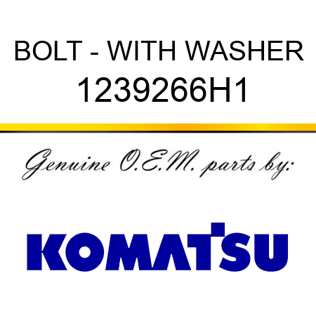 BOLT - WITH WASHER 1239266H1