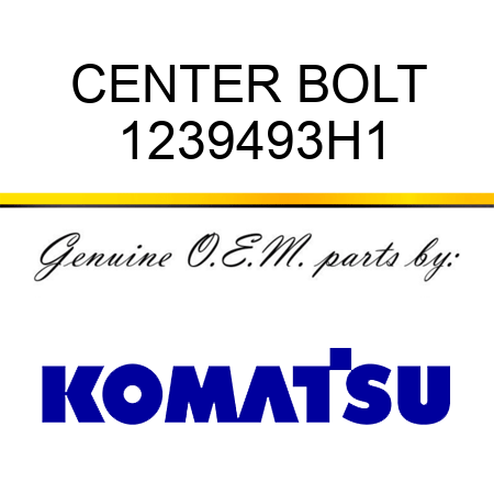 CENTER BOLT 1239493H1