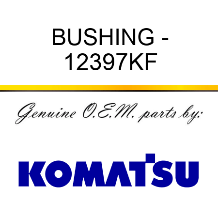 BUSHING - 12397KF