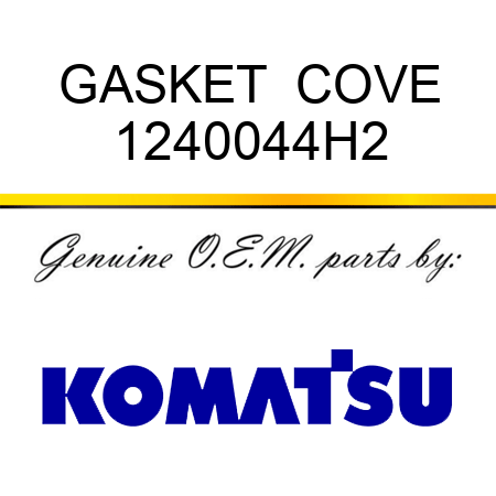 GASKET  COVE 1240044H2