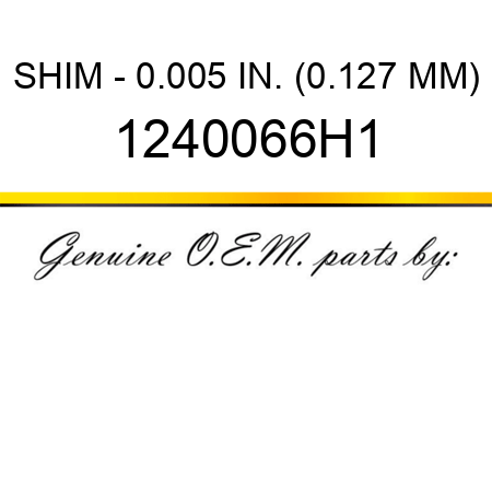 SHIM - 0.005 IN. (0.127 MM) 1240066H1