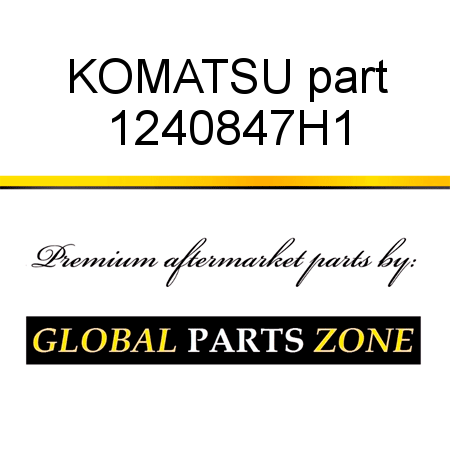 KOMATSU part 1240847H1