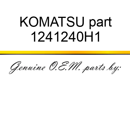 KOMATSU part 1241240H1