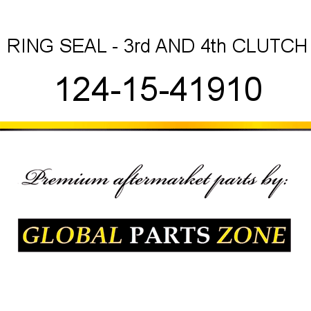 RING, SEAL - 3rd AND 4th CLUTCH 124-15-41910