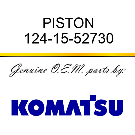 PISTON 124-15-52730
