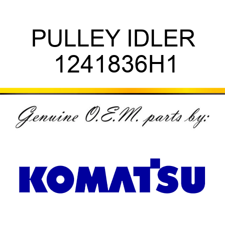 PULLEY IDLER 1241836H1