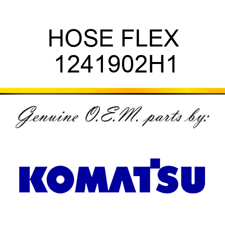 HOSE, FLEX 1241902H1