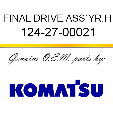 FINAL DRIVE ASS`Y,R.H 124-27-00021
