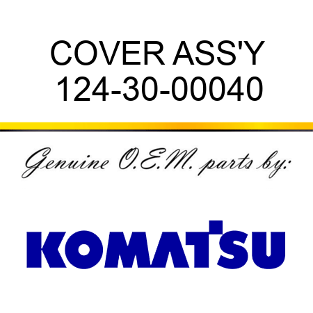 COVER ASS'Y 124-30-00040