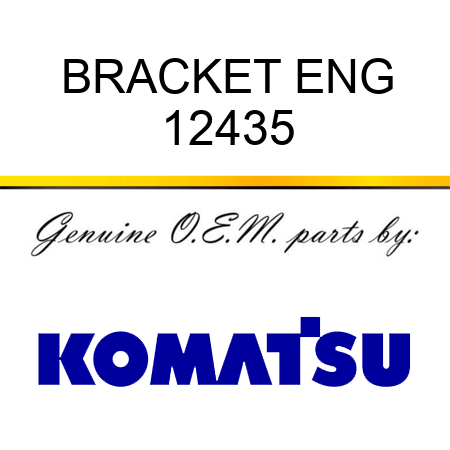 BRACKET, ENG 12435