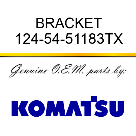 BRACKET 124-54-51183TX