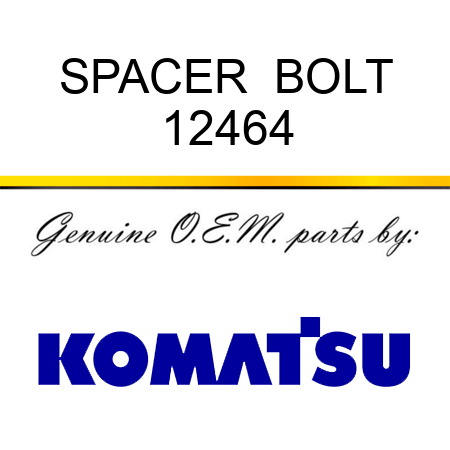 SPACER  BOLT 12464