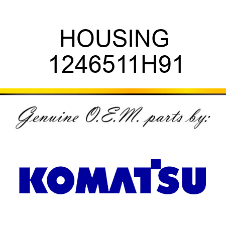 HOUSING 1246511H91