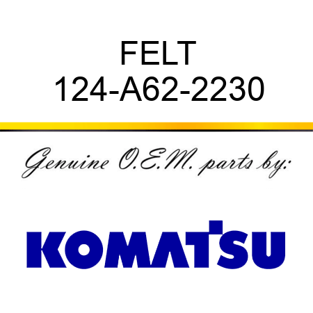 FELT 124-A62-2230