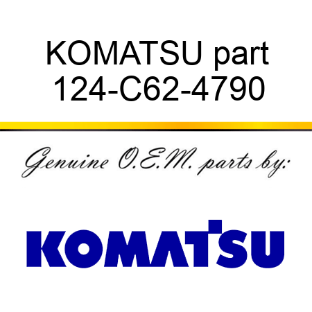 KOMATSU part 124-C62-4790