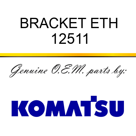 BRACKET, ETH 12511