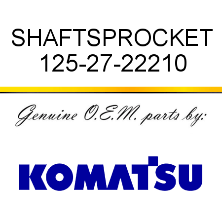 SHAFT,SPROCKET 125-27-22210