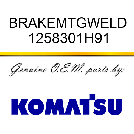 BRAKEMTGWELD 1258301H91