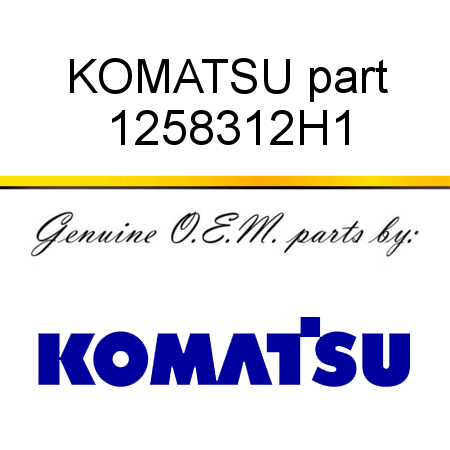 KOMATSU part 1258312H1