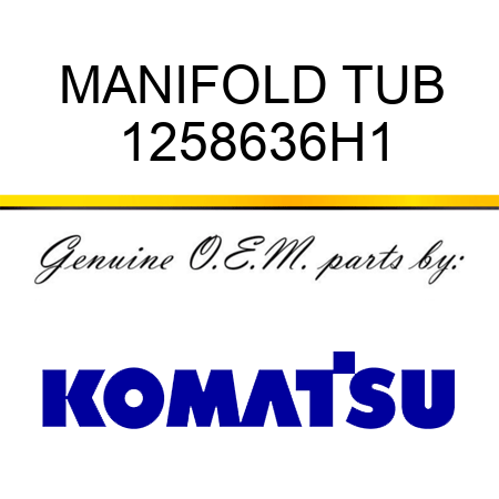 MANIFOLD TUB 1258636H1
