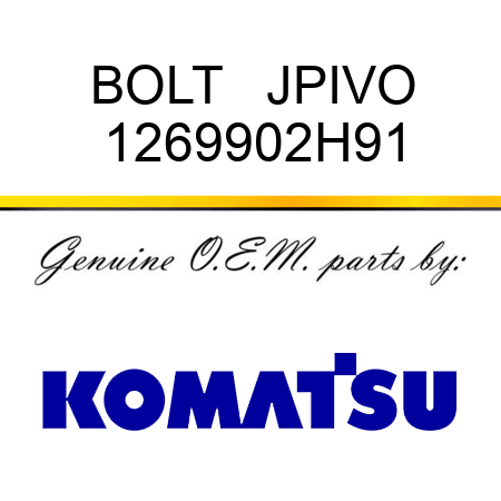 BOLT   JPIVO 1269902H91