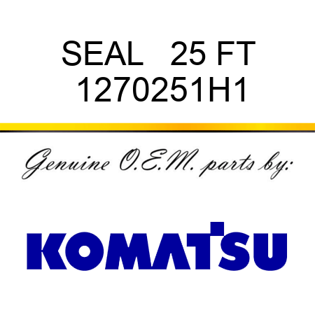 SEAL   25 FT 1270251H1