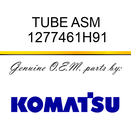 TUBE ASM 1277461H91