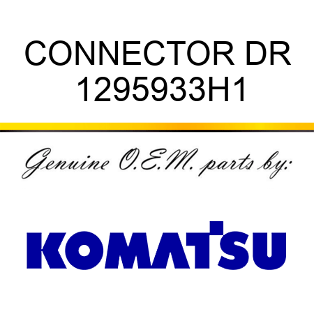 CONNECTOR DR 1295933H1