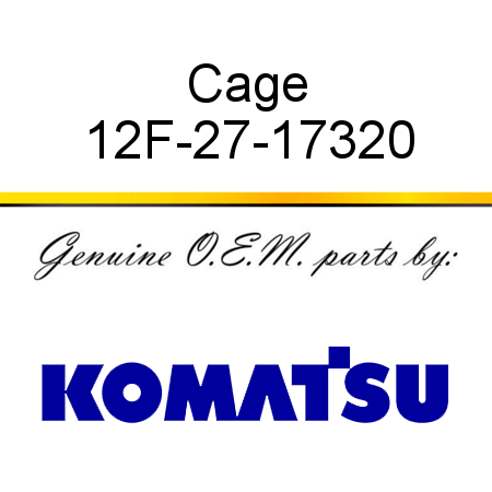 Cage 12F-27-17320