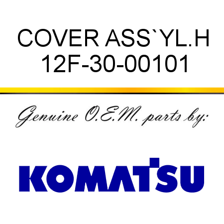COVER ASS`Y,L.H 12F-30-00101