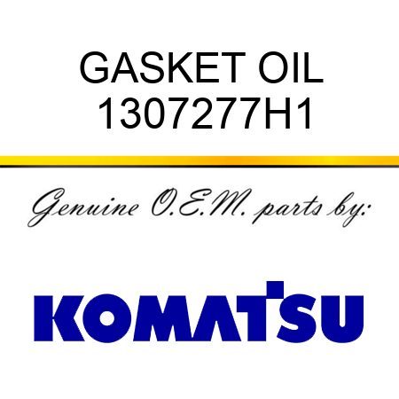 GASKET, OIL 1307277H1