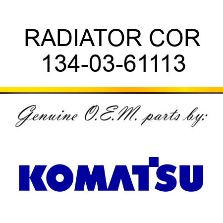RADIATOR COR 134-03-61113