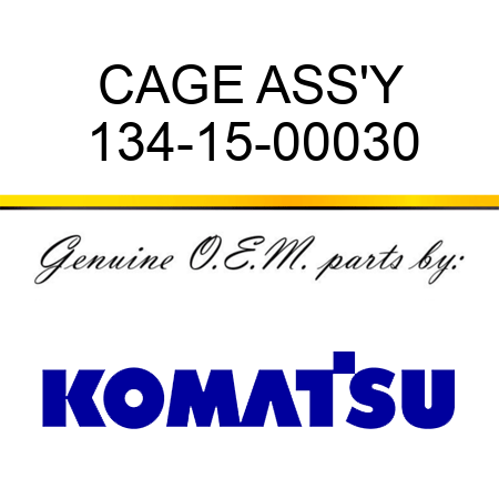 CAGE ASS'Y 134-15-00030