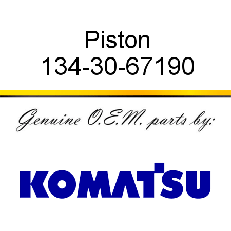 Piston 134-30-67190