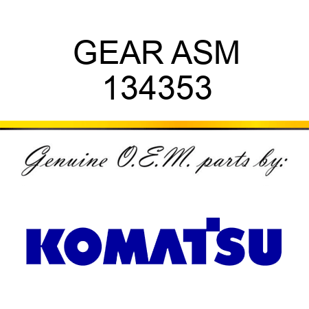 GEAR ASM 134353