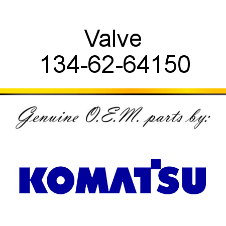 Valve 134-62-64150