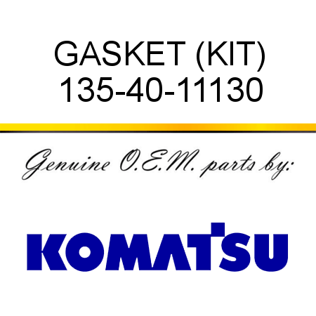 GASKET (KIT) 135-40-11130