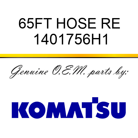 65FT HOSE RE 1401756H1