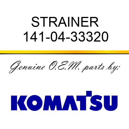 STRAINER 141-04-33320