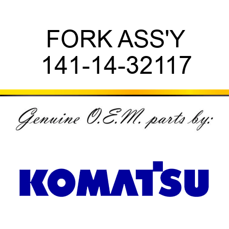FORK ASS'Y 141-14-32117