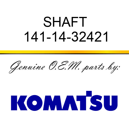 SHAFT 141-14-32421