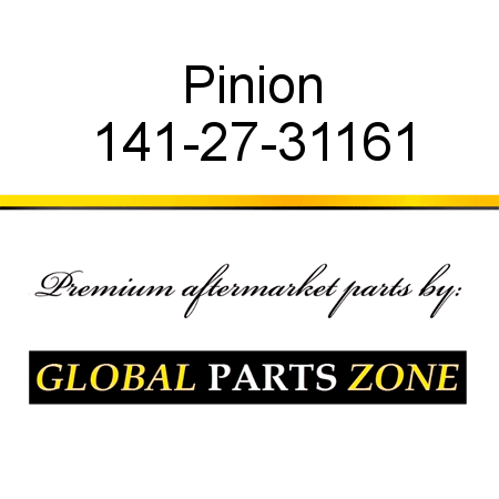 Pinion 141-27-31161