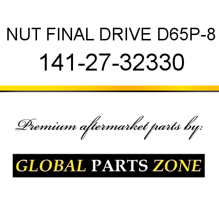 NUT, FINAL DRIVE D65P-8 141-27-32330