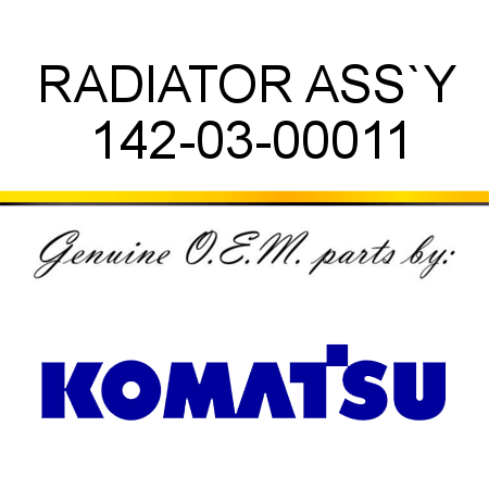 RADIATOR ASS`Y 142-03-00011